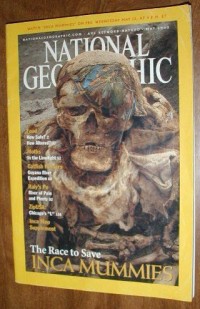 National geographic : The race to save inca mummies Vol.201 No.5