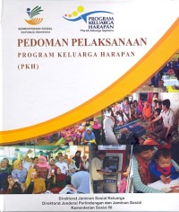 Pedoman pelaksanaan program keluarga harapan (PKH)