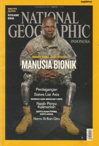 National geographic indonesia : manusia bionik vol. 6 no.01