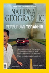National geographic Indonesia : Perburuan terakhir Vol.9 No.11