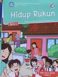 Hidup rukun: tema 1 buku tematik terpadu kurikulum 2013 (buku siswa SD/MI kelas II)