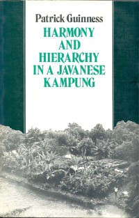 Harmony and hierarchy in a javanese kampung