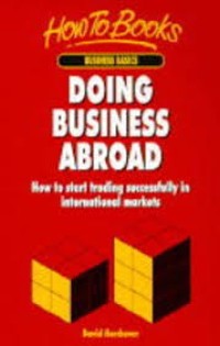 Doing business abroad: how to start trading successfully in international markets