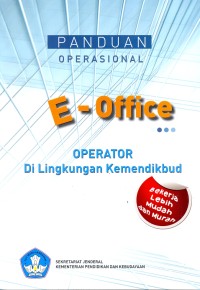 Panduan operasional e- office operator di lingkungan kemendikbud