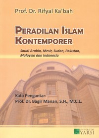 Peradilan islam kontemporer saudi arabia, mesir, sudan, pakistan, malaysia dan indonesia