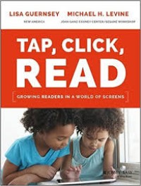 Tap, click, read: growing readers in a world of screens