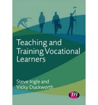 Teaching and training vocational learners