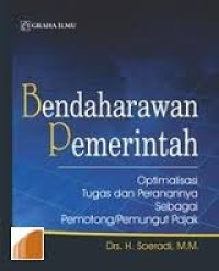 Bendaharawan pemerintah: optimalisasi tugas dan peranannya sebagai pemotong/pemungut pajak