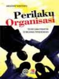 Perilaku organisasi: teori dan praktik di bidang pendidikan