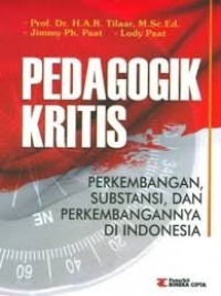 Pedagogik kritis: perkembangan, subtansi, dan perkembangannya di Indonesia