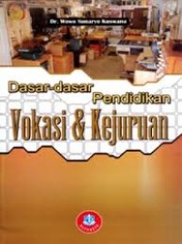 Dasar-dasar pendidikan vokasi dan kejuruan