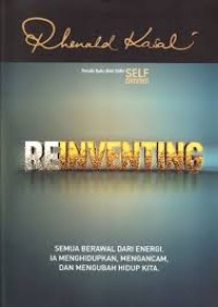 Reinventing: semua berawal dari energi. Ia menghidupkan, mengancam, dan mengubah hidup kita