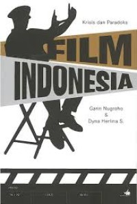 Krisis dan paradoks film Indonesia