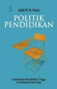 Politik pendidikan: liberalisasi pendidikan tinggi di Indonesia dan India