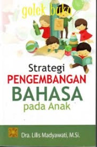 Strategi pengembangan bahasa pada anak