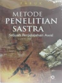 Metode penelitian sastra: sebuah penjelajahan awal