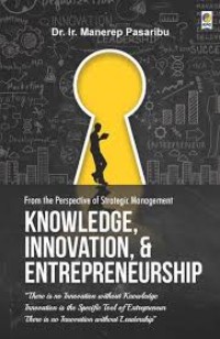 From the perspective  of strategic management: knowledge, innovation, & entrepreneurship