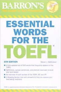 Barron's the leader in test preparation: essential words for the TOEFL 6th edition