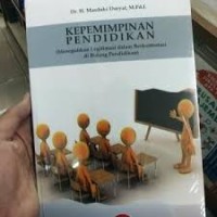 Kepemimpinan pendidikan: meneguhkan legitimasi dalam berkontestasi di bidang pendidikan