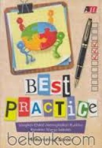 Best practice: langkah efektif meningkatkan kualitas karakter warga sekolah