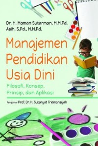 Manajemen pendidikan usia dini: filosofi, konsep, prinsip, dan aplikasi