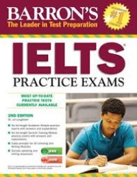 Barron's the leader in the test preparation IELTS: practice exams 2nd edition