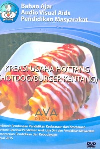 Kreasi usaha Hottang (hotdong/burger kentang): Bahan ajar audio visual aids pendidikan masyarakat [DVD]