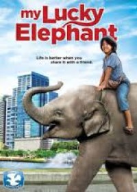 My lucky elephant [DVD]