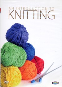 An introduction to knitting [DVD]