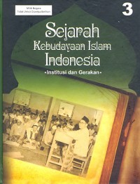 Sejarah kebudayaan islam indonesia .Institusi dan gerakan.