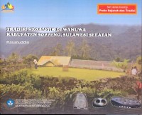 Tradisi megalitik di Wanuwa Kabupaten Soppeng, Sulawesi Selatan