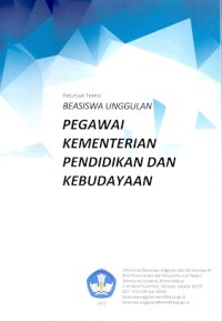 Petunjuk teknis beasiswa unggulan : pegawai kementerian pendidikan dan kebudayaan