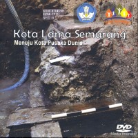 Kota lama Semarang menuju kota pusaka dunia