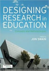 Designing research in education: concepts and methodologies