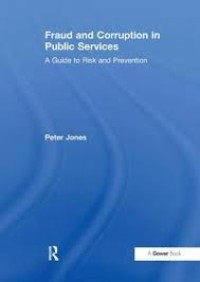 Fraud and corruption in public services: a guide to risk and prevention