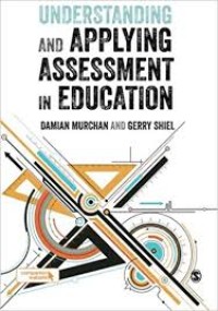 Understanding and applying assessment in education