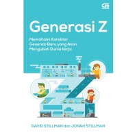 Generasi Z: memahami karakter generasi baru yang akan mengubah dunia kerja