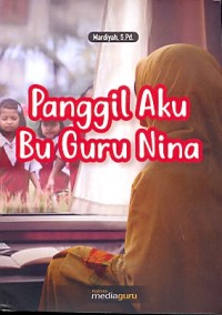 Panggil aku bu guru Nina