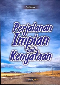 Perjalanan impian jadi kenyataan