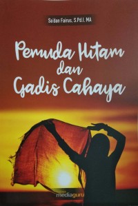 Pemuda hitam dan gadis cahaya