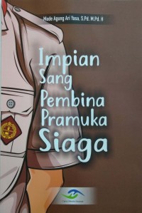 Impian sang pembina pramuka siaga