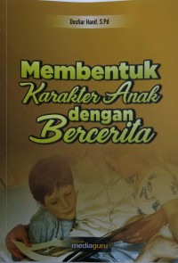 Membentuk karakter anak dengan bercerita