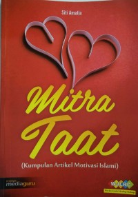 Mitra taat: kumpulan artikel motivasi Islami