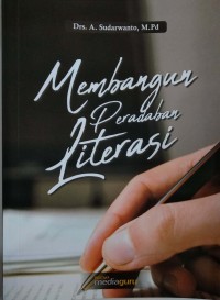 Membangun peradaban literasi