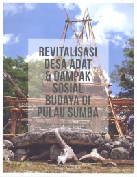 Revitalisasi desa adat dan dampak sosial budaya di Pulau Sumba