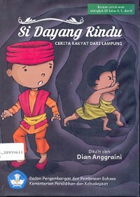 Si dayang rindu: cerita rakyat dari Lampung