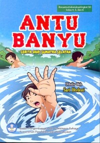 Antu banyu: cerita dari Sumatra Selatan