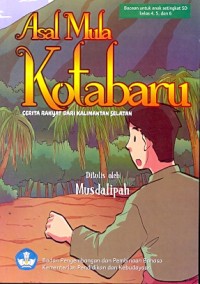 Asal mula Kotabaru: cerita rakyat dari Kalimantan Selatan