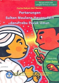 Pertarungan Sultan Maulana Hasanuddin dan Prabu Pucuk Umum: cerita rakyat dari Banten