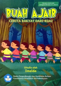 Buah ajaib: cerita rakyat dari Riau